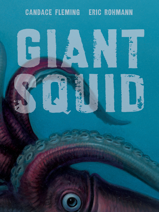 Title details for Giant Squid by Eric Rohmann - Wait list